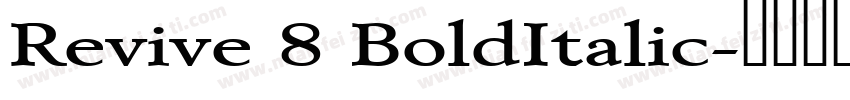 Revive 8 BoldItalic字体转换